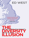 The Diversity Illusion (eBook): What We Got Wrong About Immigration & How to Set It Right